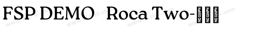 FSP DEMO   Roca Two字体转换
